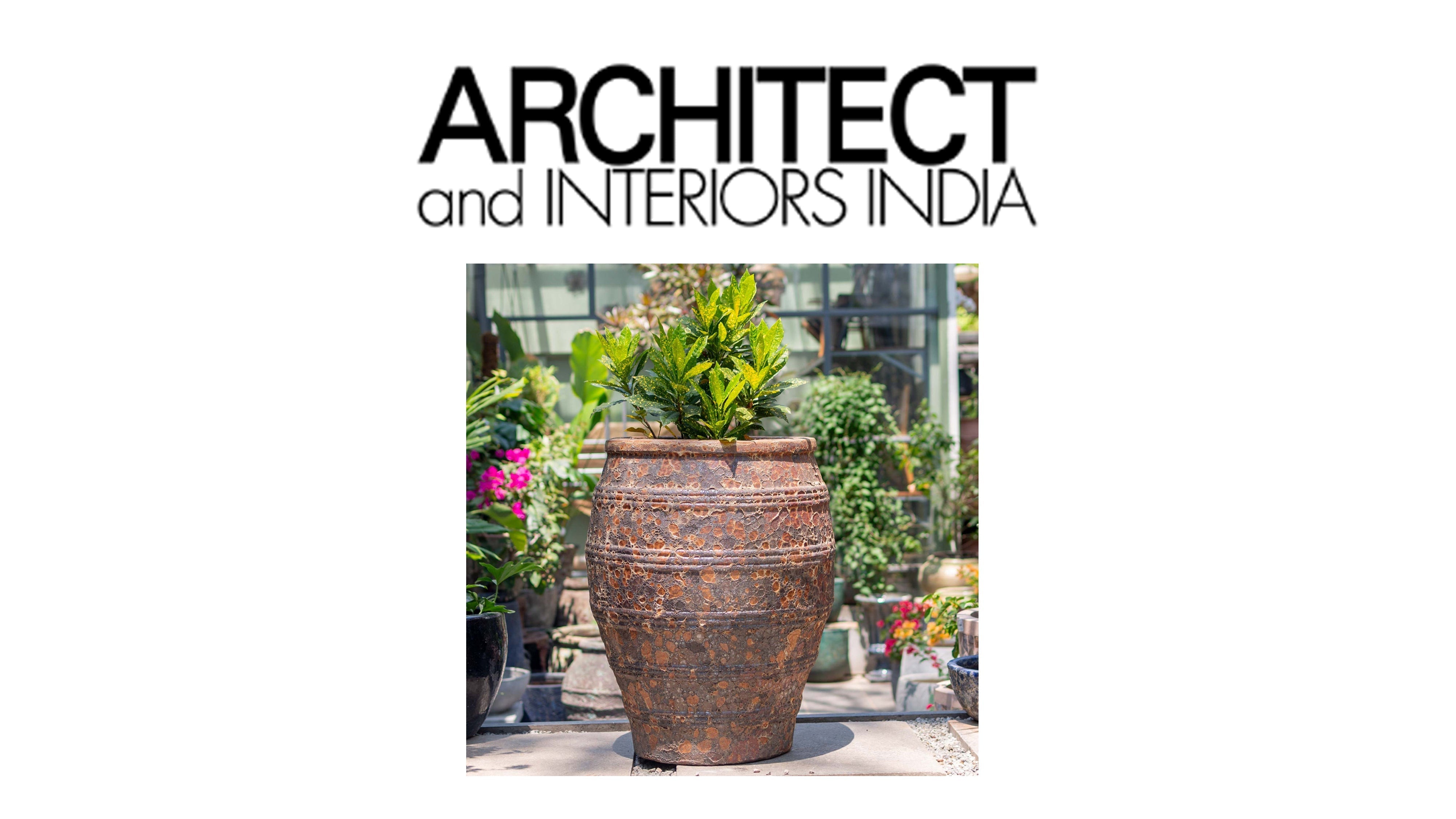 Ceramic Pot Collection featured on Architect and Interiors India